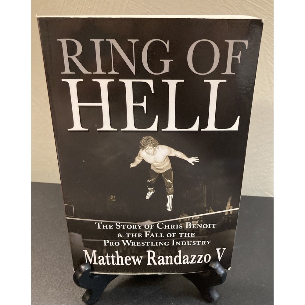 Ring of Hell The Story of Chris Benoit Fall of Pro Wrestling WWE WWF Paperback